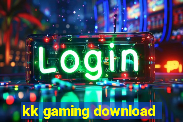 kk gaming download